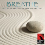 Breathe: Instrumental Music for Relaxation
