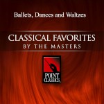 Ballets, Dances, Waltzes