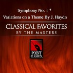 Brahms: Symphony No. 1 - Variations on a Theme by J. Haydn